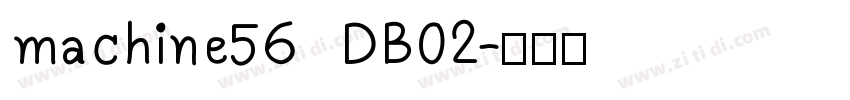 machine56 DB02字体转换